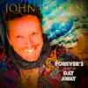 John Keaton - Forever's Just a Day Away - Single