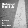 Mechanical Hall A - Guitars & Dive Bars - EP